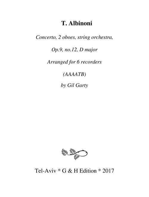 Concerto, 2 oboes, string orchestra, Op.9, no.12 (Arrangement for 6 recorders) (Arr. Gil Garty) - Tomaso Albinoni (Recorder Ensemble)