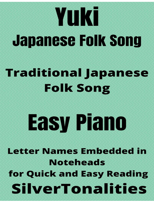 Yuki Japanese Snow Song Easy Piano Sheet Music 2nd Edition (Arr. SilverTonalities) - Traditional Folk Song (Easy Piano)