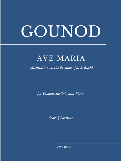 Ave Maria - Gounod (for Violoncello Solo and Piano) (Arr. Flavio Regis Cunha) - Charles Gounod (Cello and Piano)