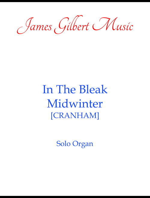 In The Bleak Midwinter (Arr. James Gilbert) - Gustav Holst (Organ)