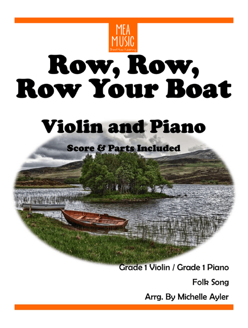 Row, Row, Row Your Boat (Arr. Michelle Ayler) - Folk Song (Violin and Piano)