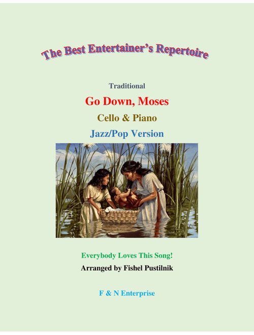 "Go Down, Moses"-Piano Background for Cello and Piano-Jazz/Pop Version (Video) (Arr. Fishel Pustilnik) - Traditional (Cello and Piano)