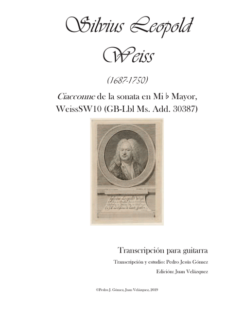S.L. Weiss Ciacconne SW10 for guitar. Preface & score. P. J. Gómez-J. Velázquez ed. (Arr. Pedro J. Gómez (arr.), Juan Velázquez (ed.)) (Solo Guitar)