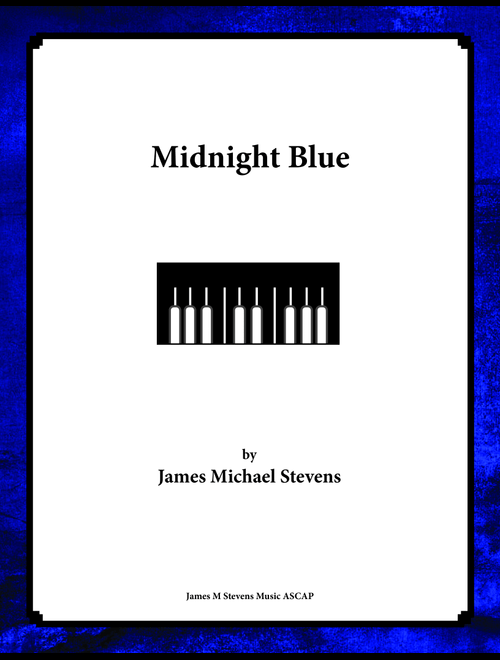 Midnight Blue - Slow Jazz Piano (Arr. James Michael Stevens) (Piano Solo)
