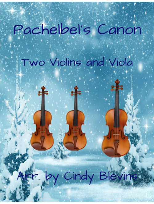 Pachelbel's Canon, for Two Violins and Viola (Arr. Cindy Blevins) - Johann Pachelbel (String Ensemble)