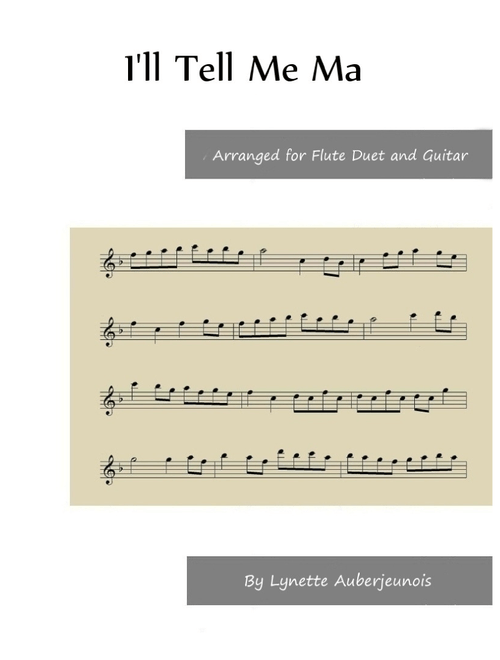 I’ll Tell Me Ma - Flute Duet with Guitar Chords (Arr. Lynette Auberjeunois) - Irish Folk Song (Flute Duet)