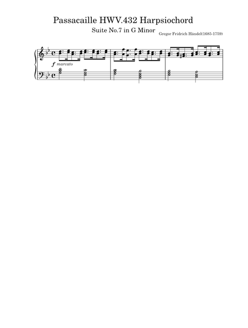 Passacaille HWV.432 Suite No.7 in G Minor Harpsichord – 1685-1759GeorgFridrichHändel Passacaille Harpsiochord