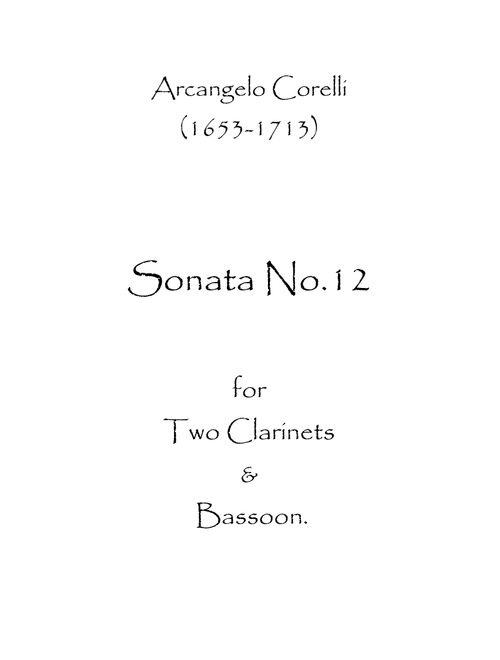 Sonata No.12 (Arr. Spence Bundy) - Arcangelo Corelli (Woodwind Ensemble)