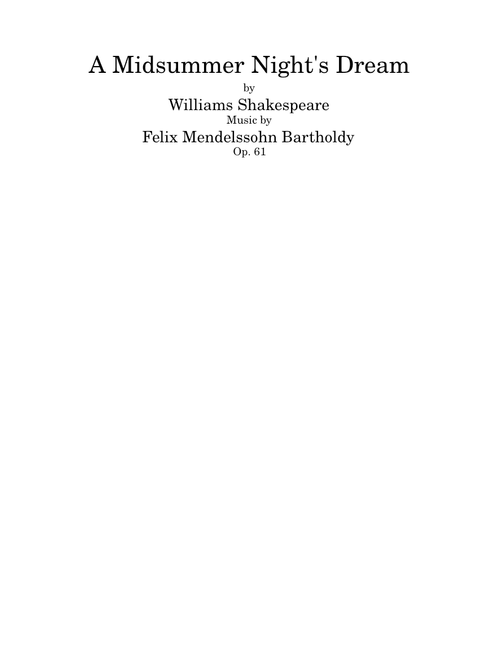 A Midsummer Night's Dream, overture, Op.21 - Felix Mendelssohn