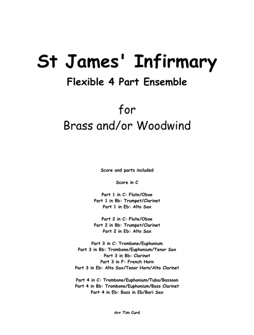 St James' Infirmary for Flexible 4 Part Ensemble (Arr. Tim Curd) - trad. (Large Ensemble)