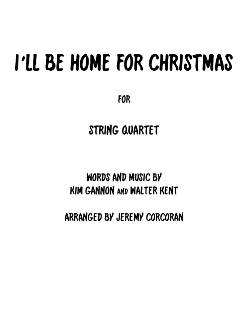 I'll Be Home For Christmas (Arr. Jeremy Corcoran) - Rascal Flatts (String Quartet)