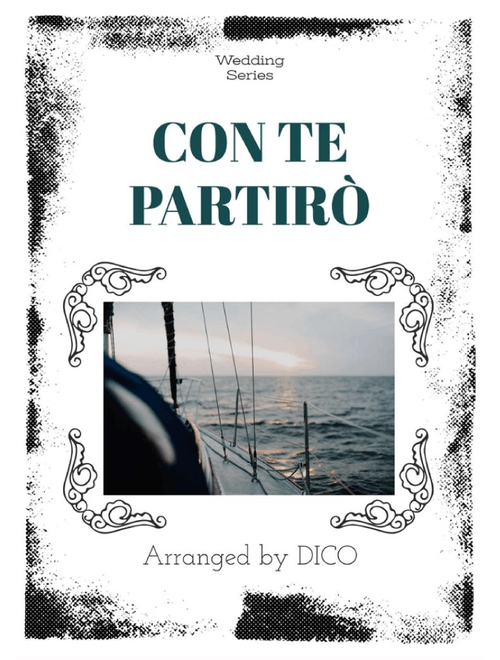 Con Te Partiro (time To Say Goodbye) (Arr. Dico) - Andrea Bocelli (Small Ensemble)