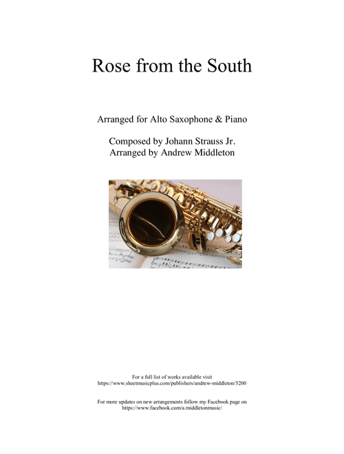 Roses of the South arranged for Alto Saxophone & Piano (Arr. Andrew Middleton) - Johann Strauss Jr (Alto Sax and Piano)