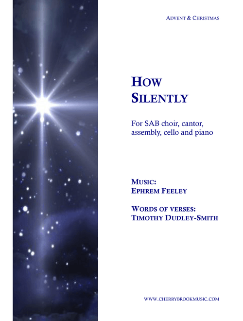 How Silently - Ephrem Feeley (Choral, SAB)