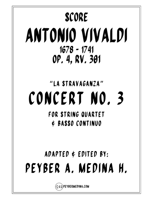 Antonio Vivaldi La Stravaganza Concerto No. 3 in G Major, Op. 4 RV 301 for String Quartet (Arr. Peyber A. Medina H.) - Peyber A Medina H (String Quartet)