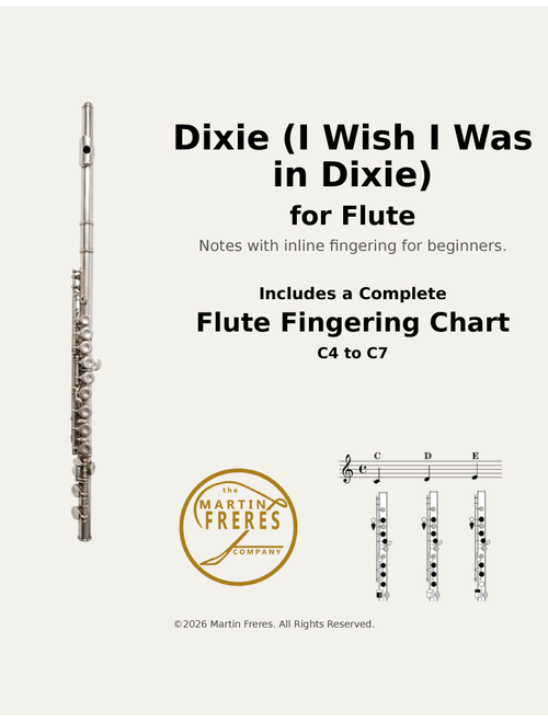 Dixie (I Wish I Was in Dixie) + Beginner Flute Fingering Chart (C4 - C7) (Arr. Martin Freres) - Daniel Decatur Emmett (Flute Solo)