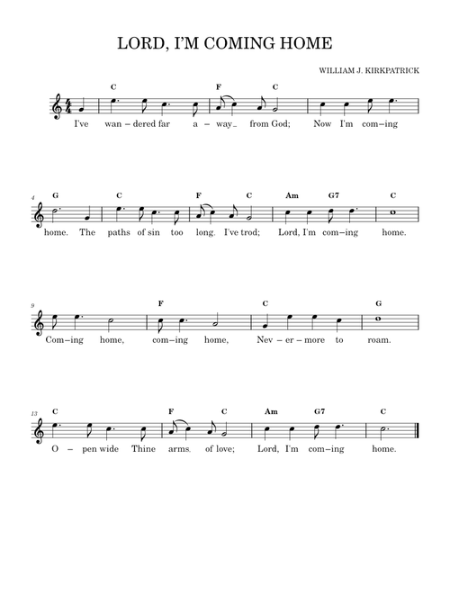 Lord, i’m coming home – William J. Kirkpatrick Lord, I’m Coming Home