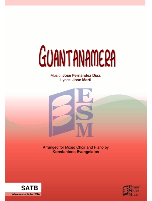 Guantanamera (Arr. Konstantinos Evangelatos) - Jose Fernandez Diaz (Choral, SATB)