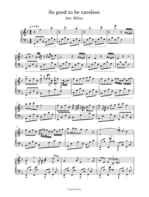 So good to be careless – Sergey Eybog(Arr. Mikus)