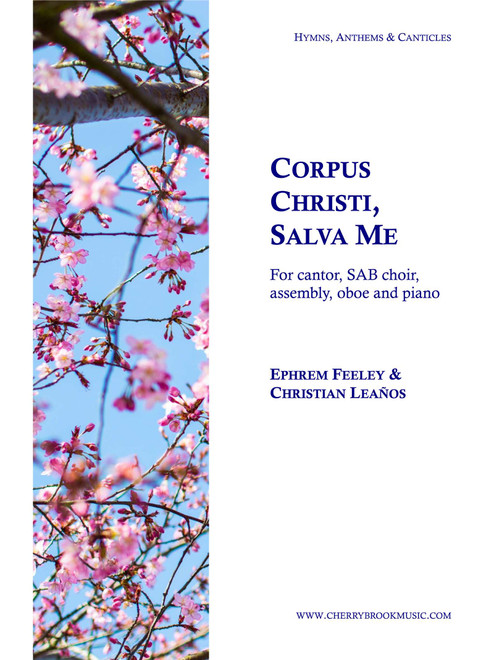 Corpus Christi, Salva Me - Ephrem Feeley & Christian Leaños (Choral, SAB)