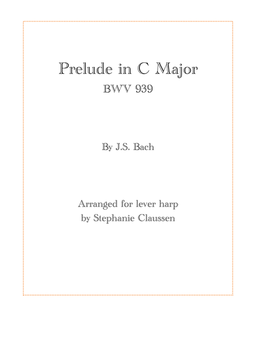 Prelude in C Major - BWV 939 (Lever Harp Solo) (Arr. Stephanie Claussen) - Johann Sebastian Bach, J.S. Bach (Harp)
