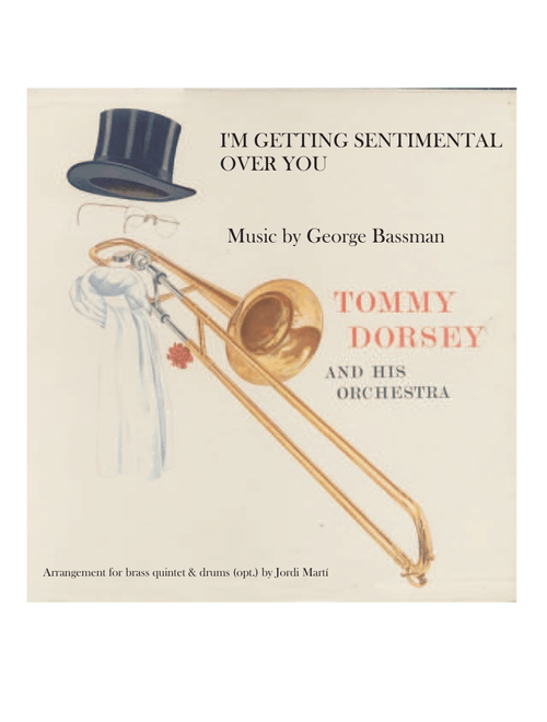 I'm Getting Sentimental Over You (Arr. JORDI MARTI) - George Bassman, Ned Washington (Brass Ensemble)