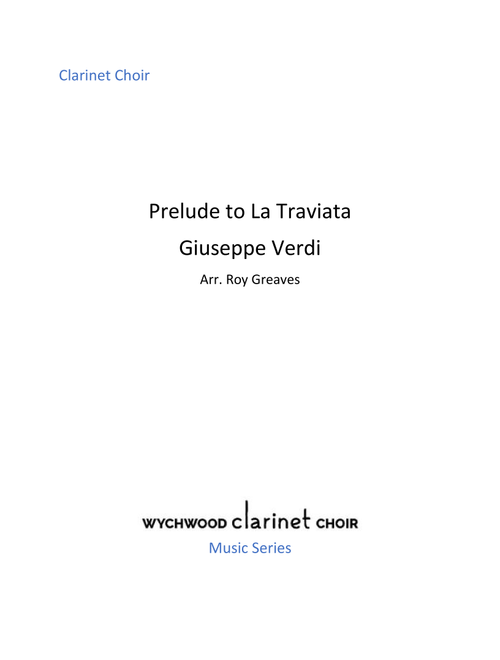 Prelude to La Traviata (Arr. Roy Greaves) - Giuseppe Verdi (Woodwind Ensemble)
