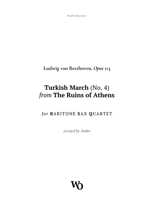 Turkish March by Beethoven for Baritone Sax Quartet (Arr. Ander) (Woodwind Ensemble)