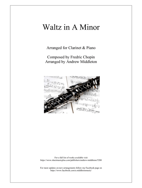 Waltz in A Minor arranged for Clarinet and Piano (Arr. Andrew Middleton) - Fredric Chopin (Clarinet and Piano)