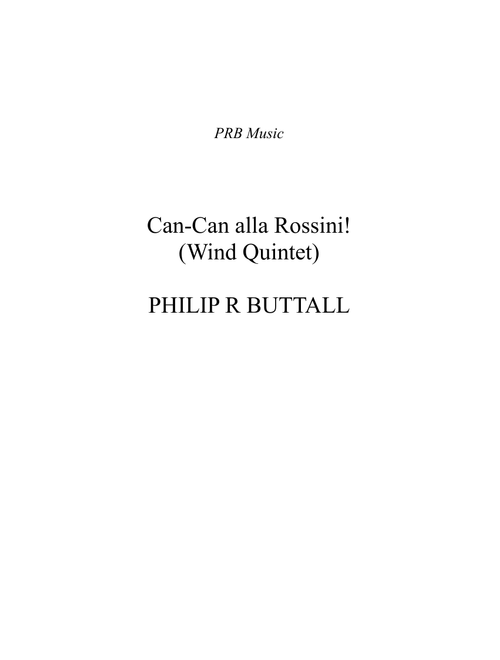 Can-Can alla Rossini (Wind Quintet) - Score - Philip R Buttall (Woodwind Ensemble)