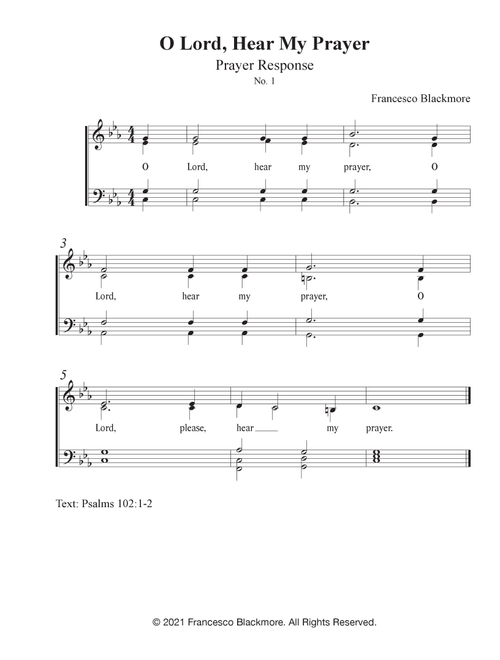 O Lord, Hear My Prayer - Prayer Response No. 1 - Francesco Blackmore (Choral, SATB)