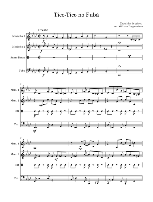 Tico-Tico no Fubá –  Zequinha de Abreu Tico-Tico no Fuba for 2 Marrimba, 1 Snare, 1 Tuba
