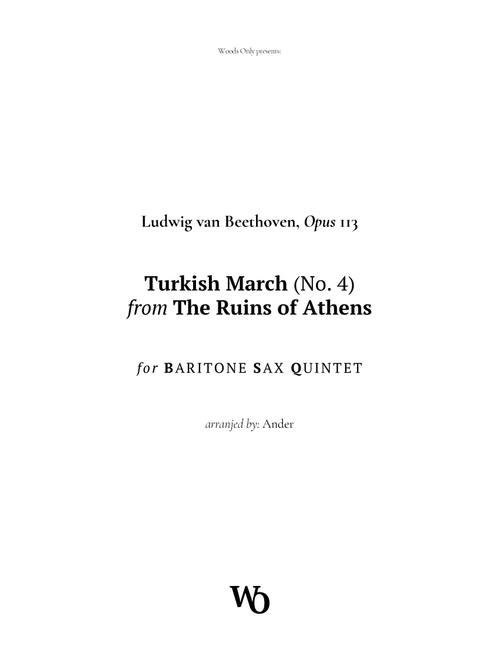 Turkish March by Beethoven for Baritone Sax Quintet (Arr. Ander) (Woodwind Ensemble)