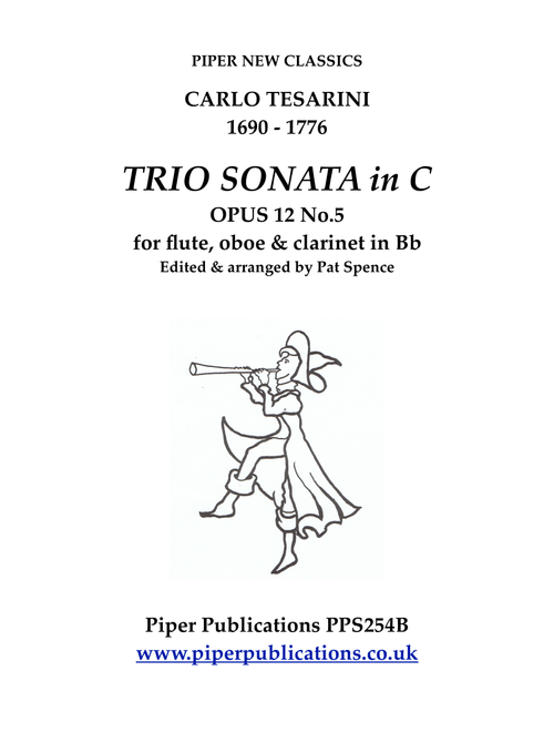 TESSARINI TRIO SONATA IN C OPUS 12 No. 5 for flute, oboe & clarinet (Arr. Edited & arranged by Pat Spence) - Carlo Tessarini (1690 - 1766) (Woodwind Ensemble)