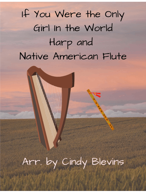If You Were the Only Girl in the World, for Harp and Native American Flute (Arr. Cindy Blevins) - Henry Burr (Instrumental Duet)