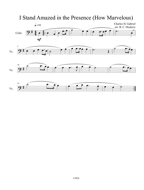 I Stand Amazed in the Presence (How Marvelous) for solo cello (Arr. B. C. Dockery) - Charles H Gabriel (Cello Solo)