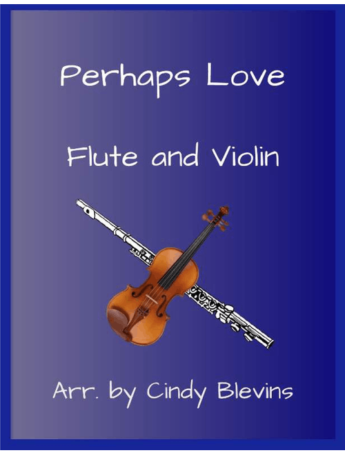 Perhaps Love (Arr. Cindy Blevins) - John Denver and Placido Domingo (Instrumental Duet)