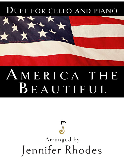 America the Beautiful (Arr. Jennifer Rhodes) (Cello and Piano)