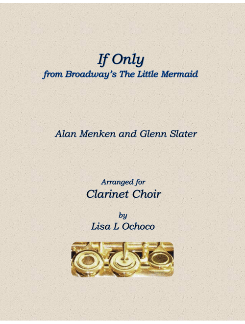 If Only (quartet) (Arr. Lisa L Ochoco) - Alan Menken (Woodwind Ensemble)