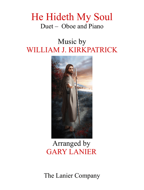 HE HIDETH MY SOUL (Duet - Oboe & Piano with Score/Part) (Arr. Gary Lanier) - William J Kirkpatrick (Oboe and Piano)