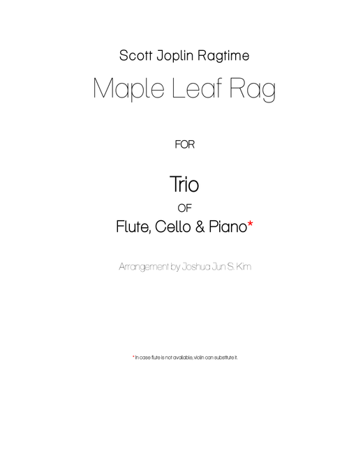 Maple Leaf Rag for Trio (flute, cello & piano) (Arr. Joshua Jun S. Kim) - Scott Joplin (Small Ensemble)