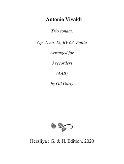 Trio sonata Op.1, no.12 RV 63 "La Follia" (Arrangement for 3 recorders (AAB or AAT)) (Arr. Gil Garty) - Antonio Vivaldi (Recorder Ensemble)
