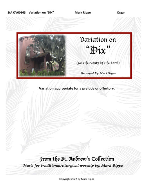 Variation on "Dix" (For The Beauty Of The Earth)  StA OV00163 (Arr. Mark Rippe) - Conrad Kocher (1786-1872) (Organ)