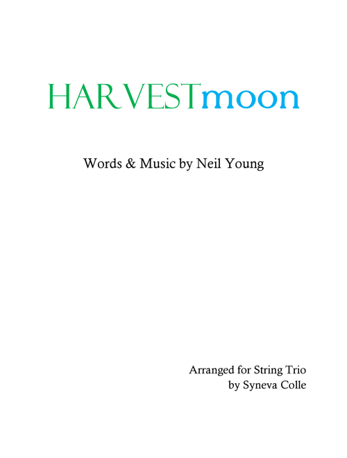 Harvest Moon (Arr. Syneva Colle) - Neil Young (String Ensemble)