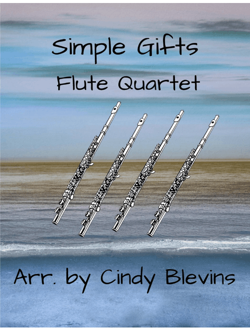 Simple Gifts, Flute Quartet (Arr. Cindy Blevins) - Joseph Brackett, Jr. (Woodwind Ensemble)