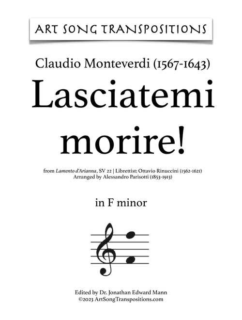 MONTEVERDI: Lasciatemi morire! (transposed to F minor) (Arr. ArtSongTranspositions.com) - Claudio Monteverdi (Piano Vocal)