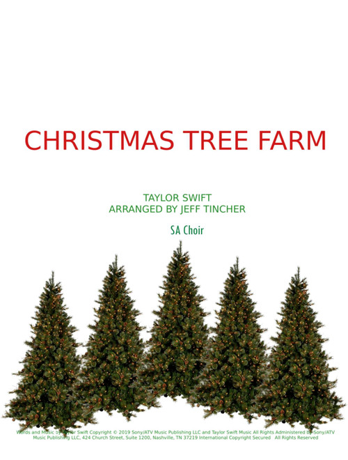 Christmas Tree Farm (Arr. Jeff Tincher) - Taylor Swift (Choral, SA)