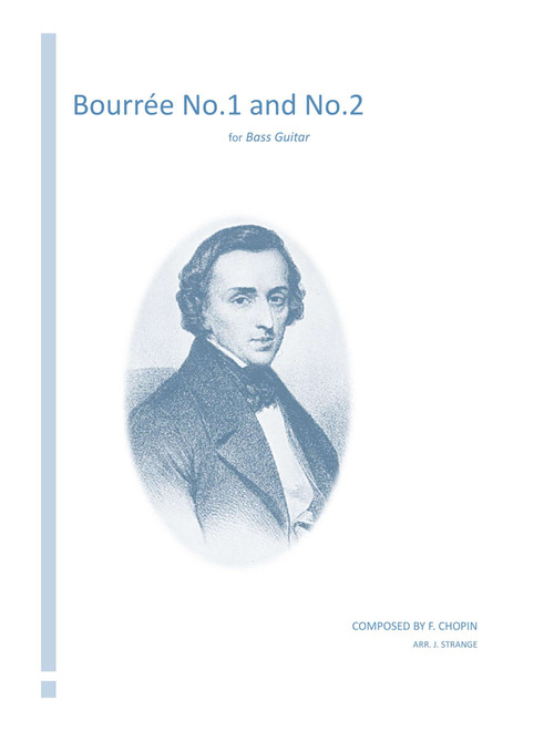 Bourrées No.1 and No.2 for Bass Guitar (Arr. James Strange) - Frédéric Chopin (Bass Tab)