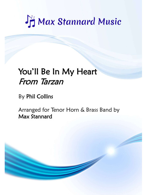You'll Be In My Heart (Pop Version)* (Arr. Max Stannard) - Phil Collins (Brass Band)
