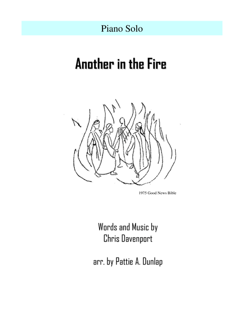 Another In The Fire (Arr. Pattie A. Dunlap) - More Than 5 (Piano Solo)